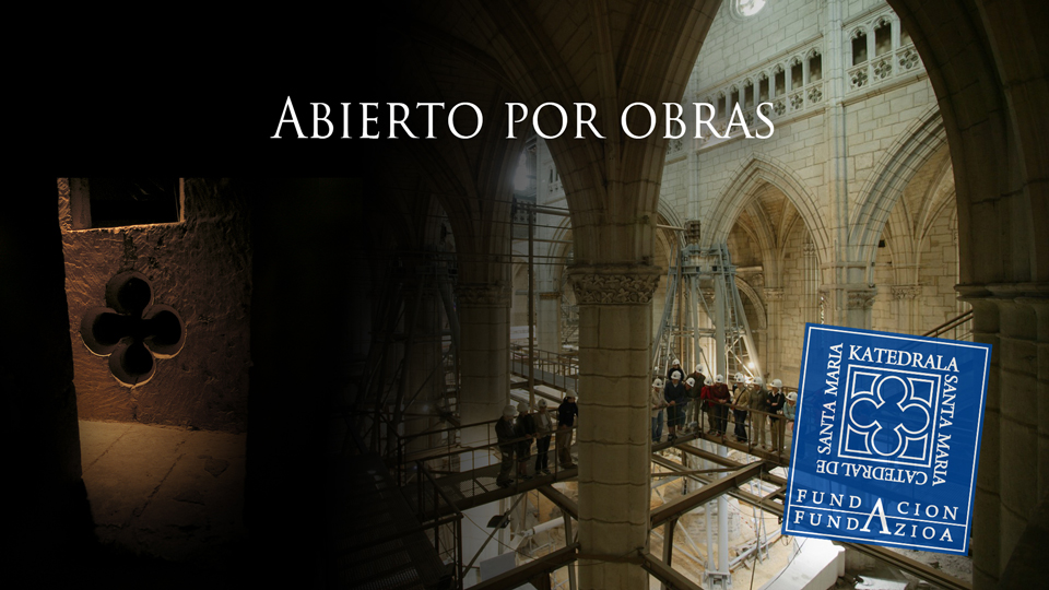 Imágenes de la campaña de comunicación Abierto por Obras para la Fundación Catedral Santa María